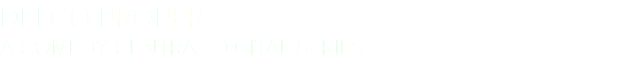 DELCO PROPER A COMEDY CENTRAL DIGITAL SERIES